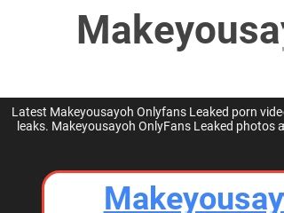 Makeyousayoh onlyfans leaked